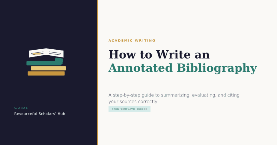 A guide to writing an annotated bibliography