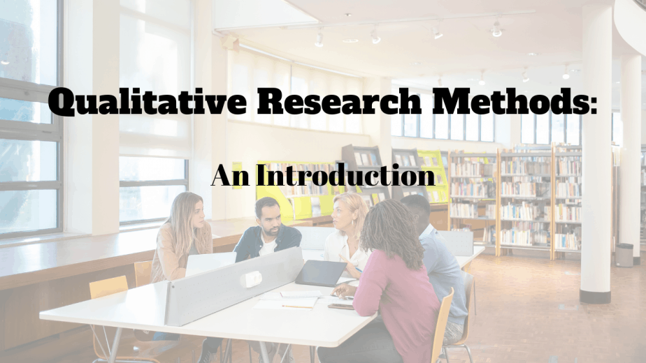 Introduction to qualitative research methods